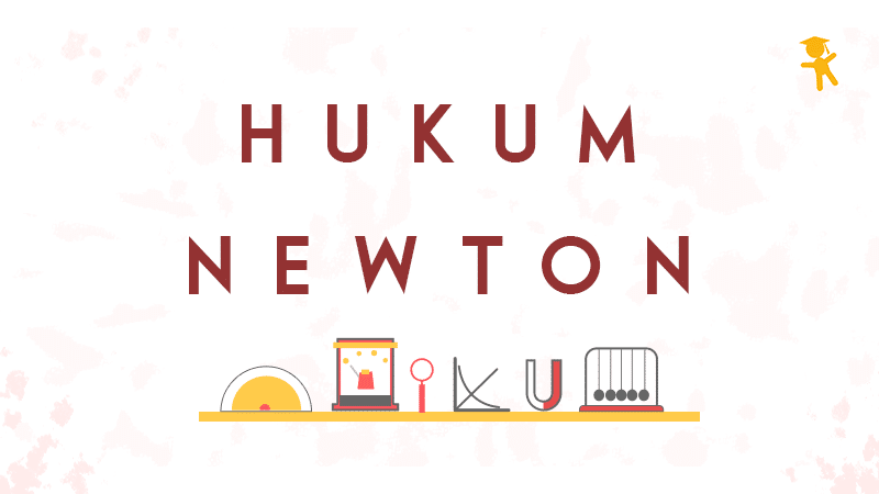 Pertemuan 1 - Hukum Newton